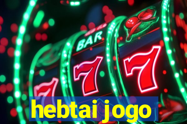 hebtai jogo